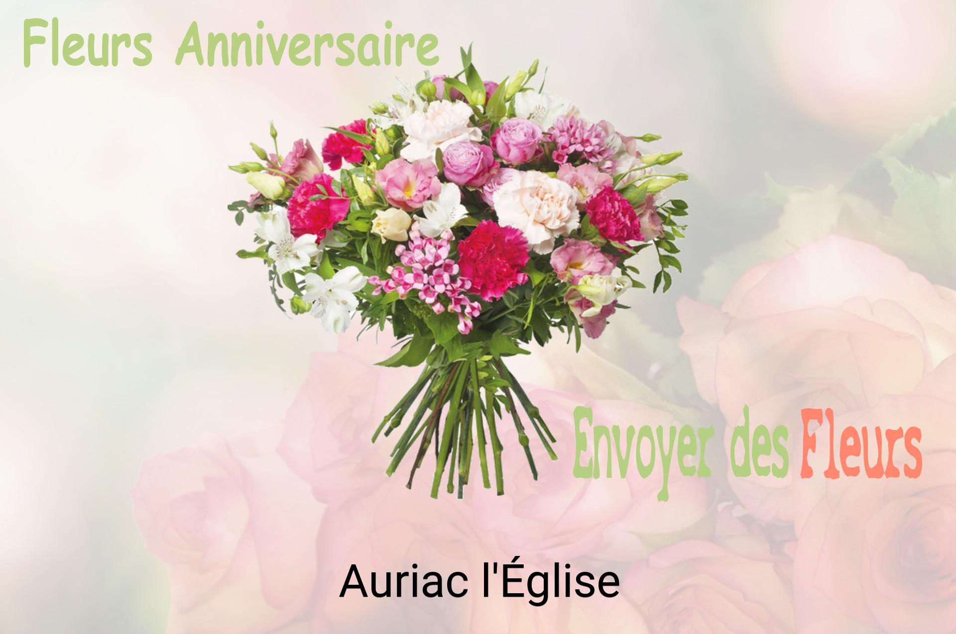 Bouquet de fleurs d’anniversaire livré à Auriac-l'Église